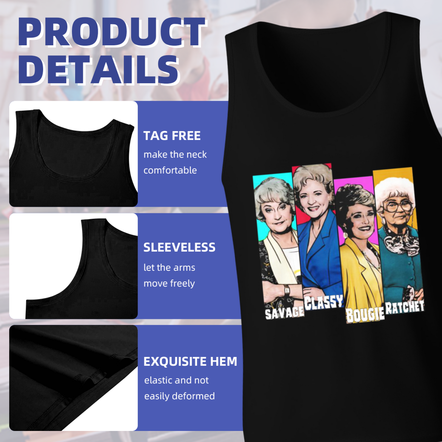 The Golden Girls Savage Classy Bougie Ratchet Tank