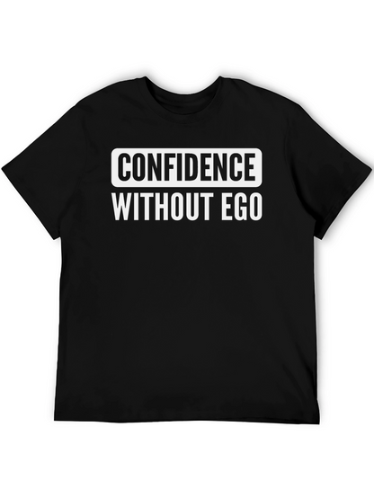 Confidence Without Ego Black T-Shirt