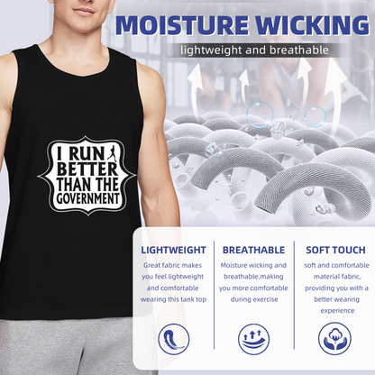 I Run Better Than The Government Funny Runner Tank