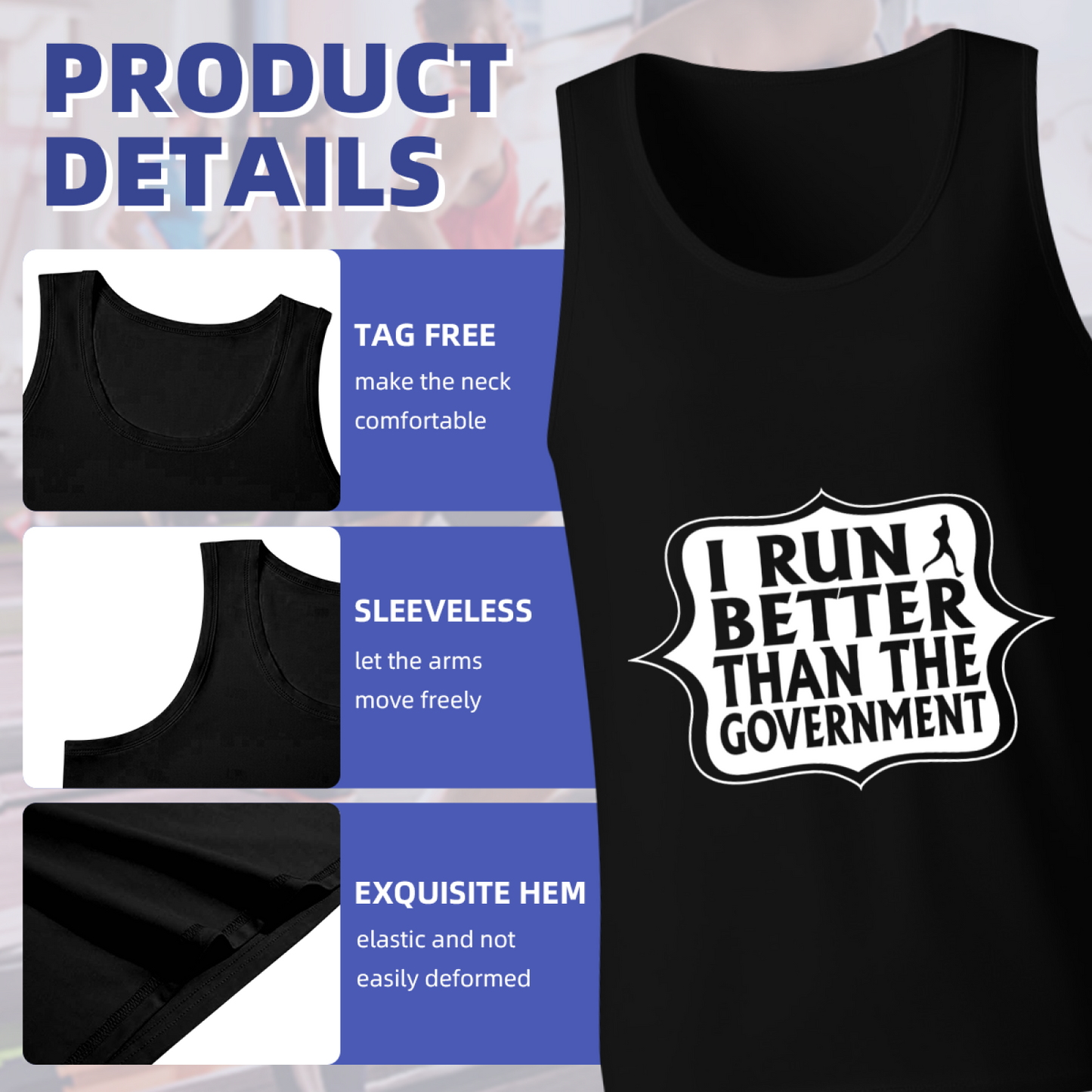 I Run Better Than The Government Funny Runner Tank