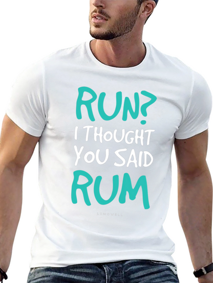 Funny Run? Rum! Graphic T-Shirt - Soft Cotton Tee