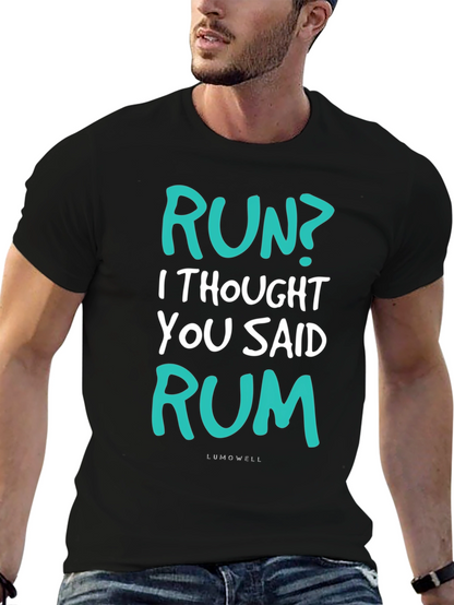 Funny Run? Rum! Graphic T-Shirt - Soft Cotton Tee