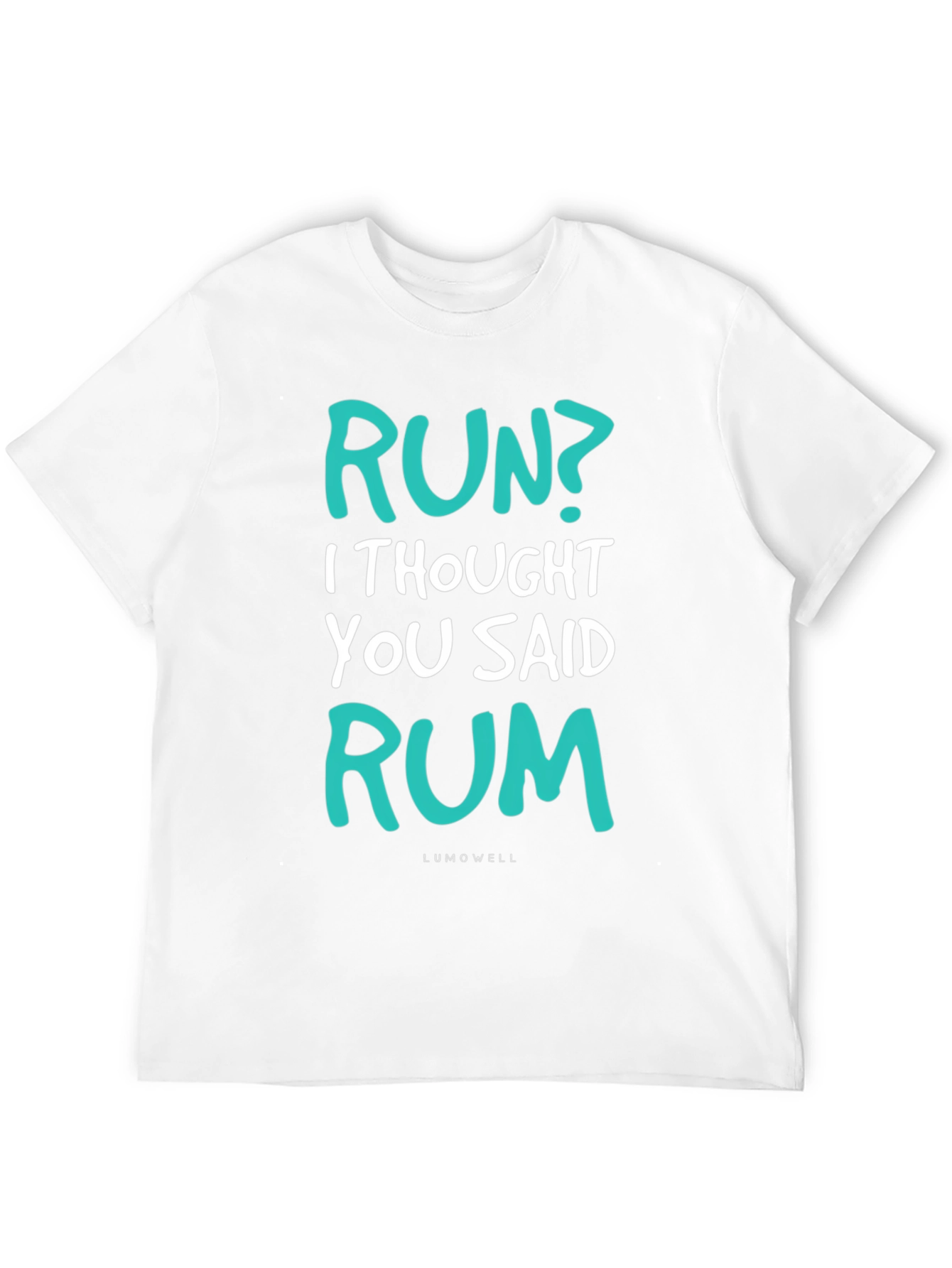 Funny Run? Rum! Graphic T-Shirt - Soft Cotton Tee