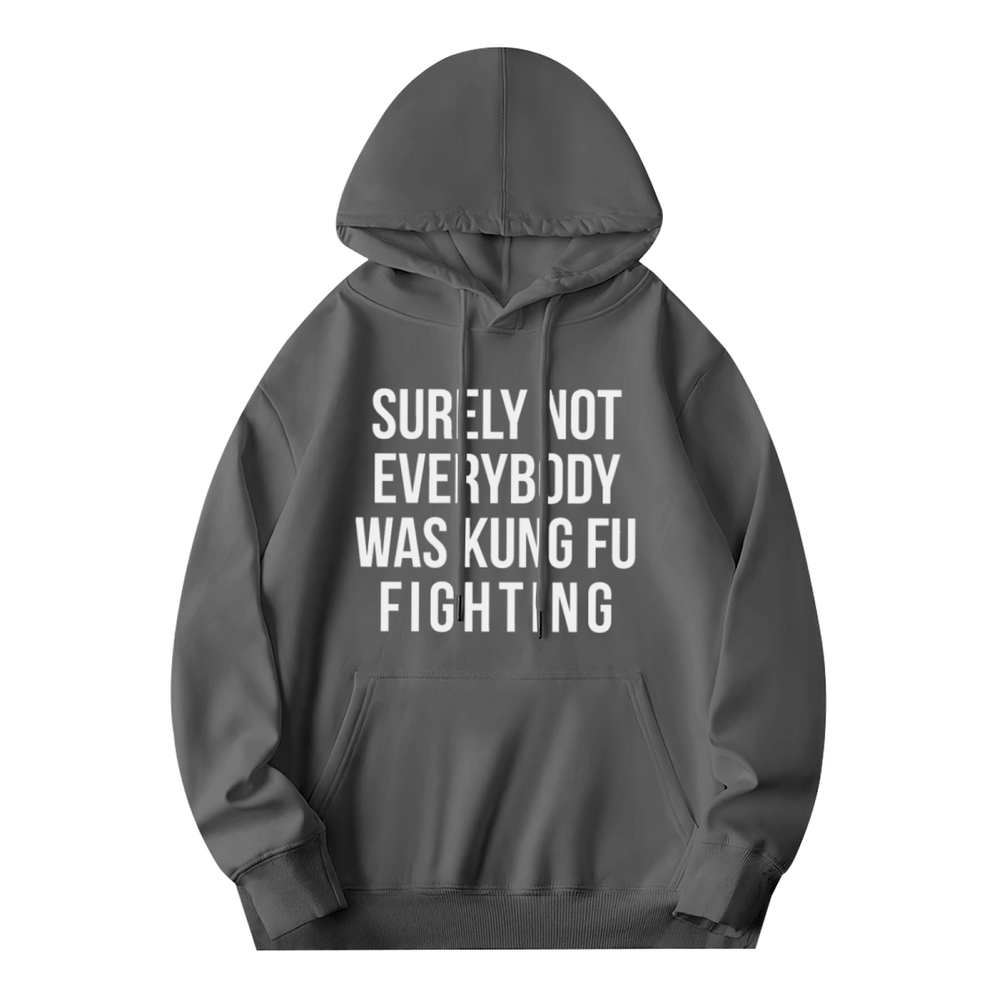 Surely Not Everybody Was Kung Fu Fighting Funny Grey Hoodie, Comfort Meme Top