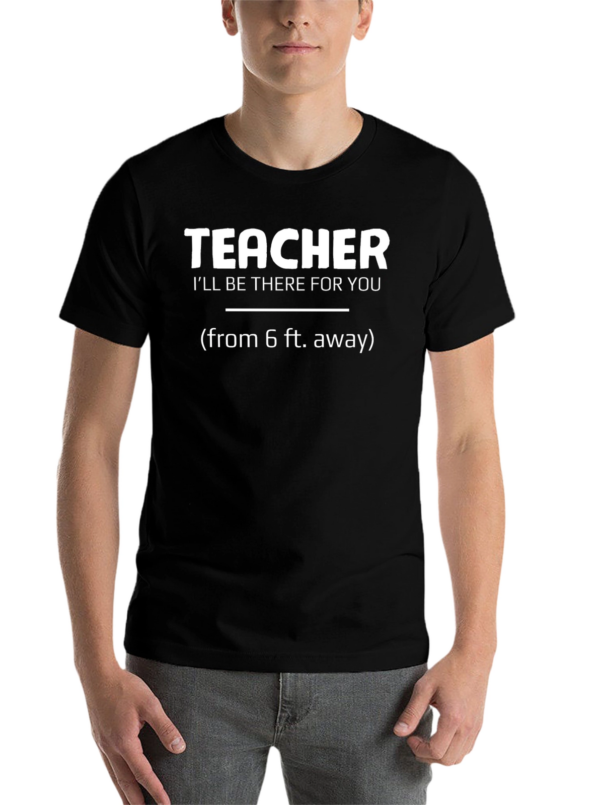Teacher Ill Be There For You T-Shirt