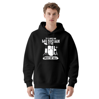 Men's Musician Hoodie: This Awesome Musician Is The Best, Comfy Fit