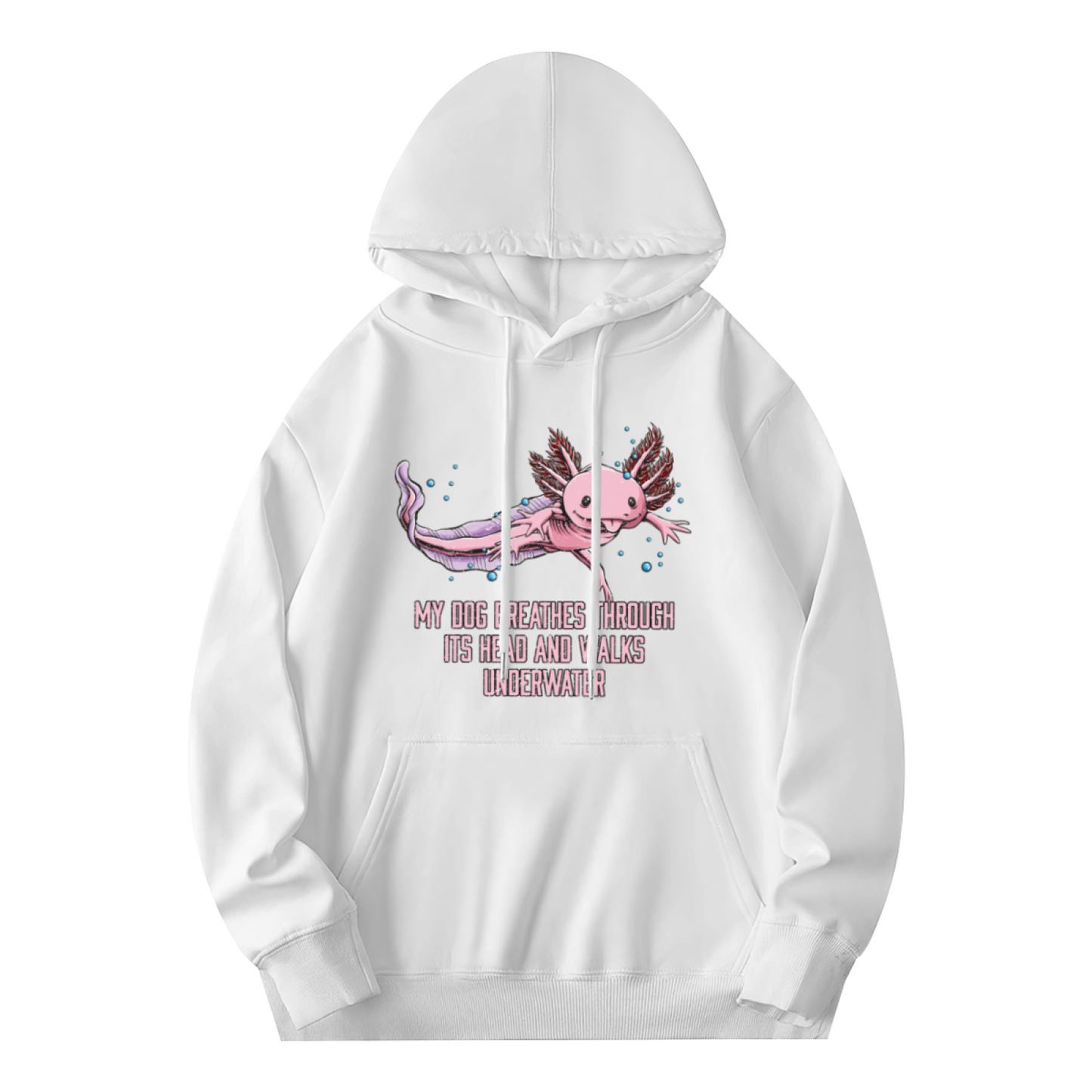Funny Axolotl Quote White Hoodie, Aquarium Lover Ultra Soft Sweatshirt