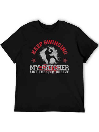 Keep Swinging My Catcher Baseball Graphic Tee