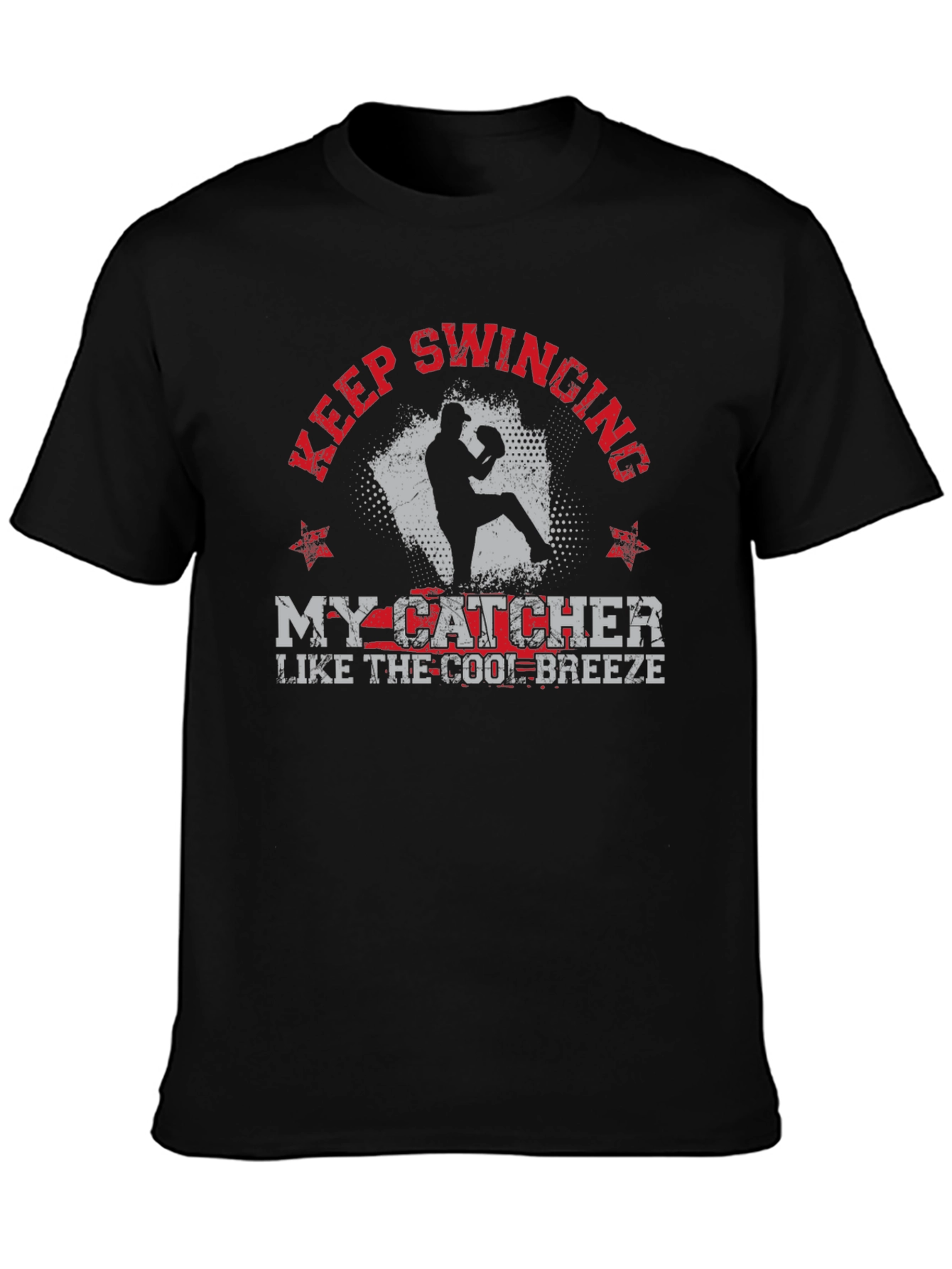 Keep Swinging My Catcher Baseball Graphic Tee