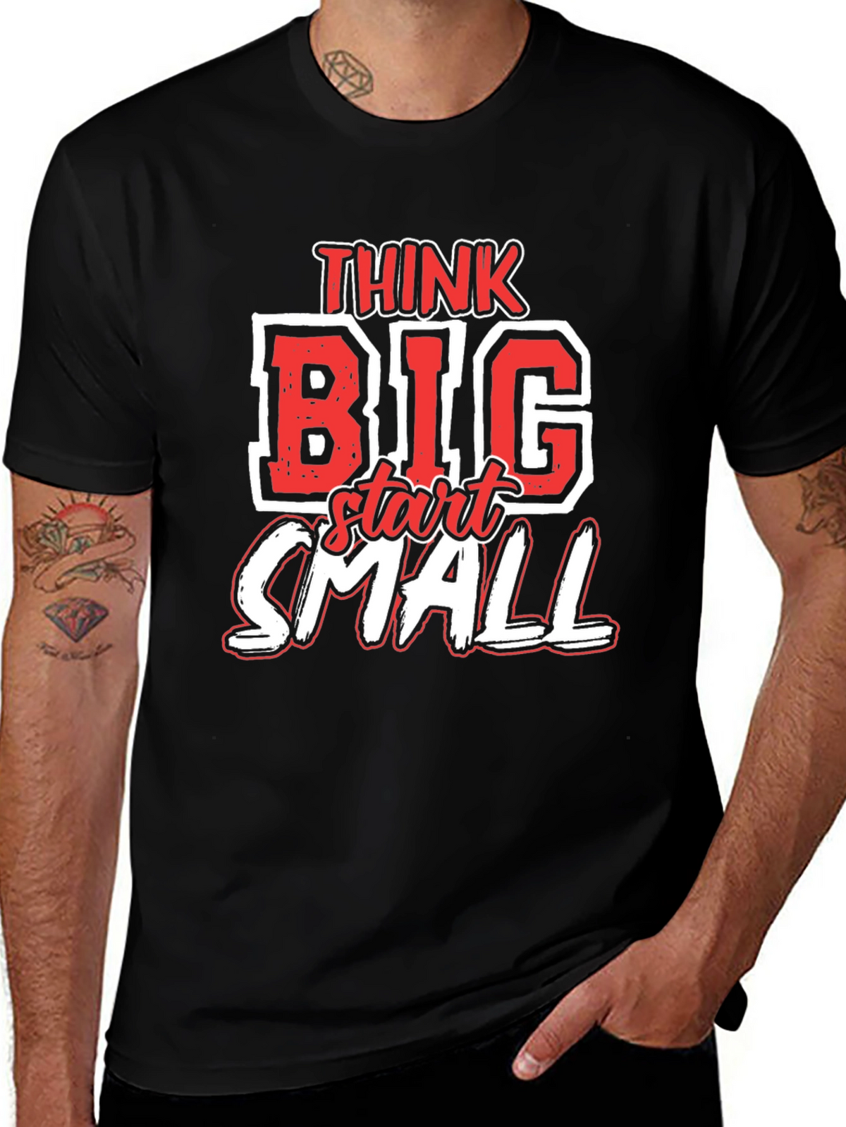 Think Big Start Small Graphic T-Shirt - Motivational Tee