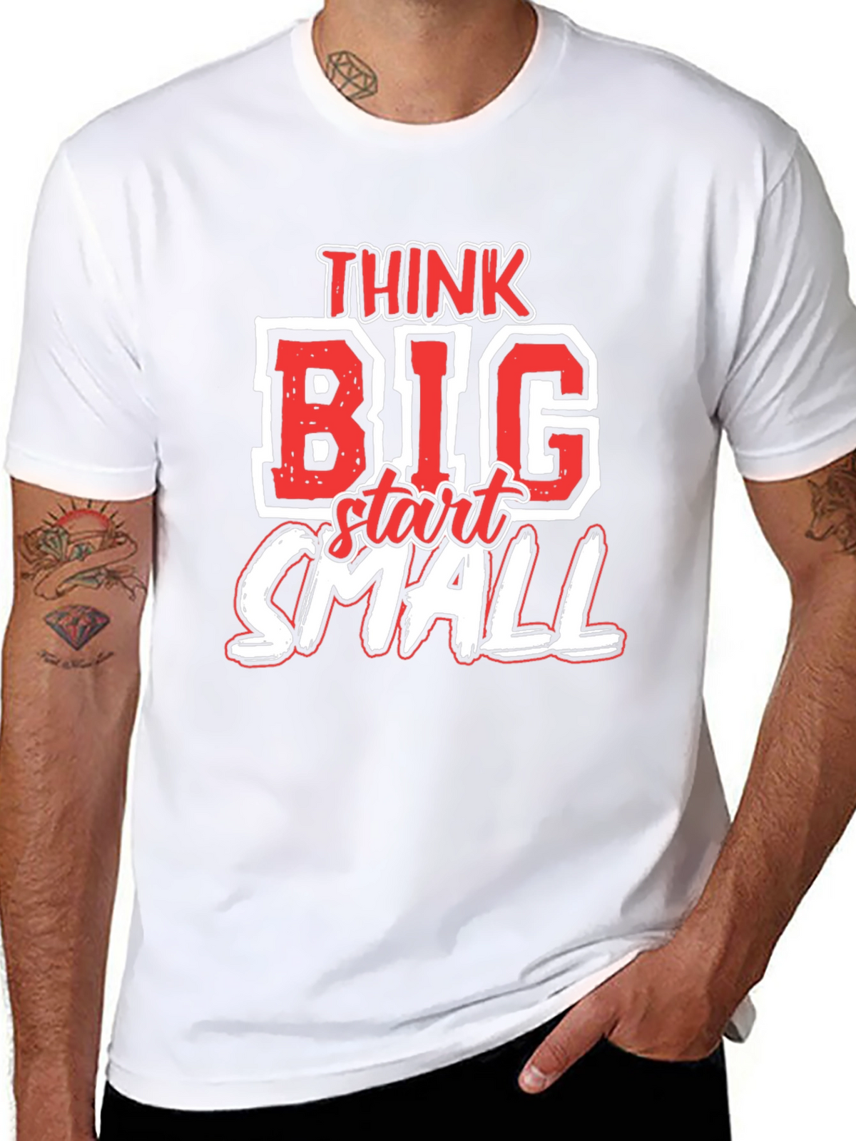 Think Big Start Small Graphic T-Shirt - Motivational Tee