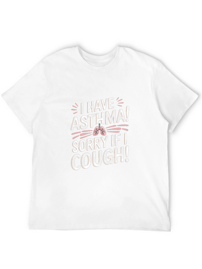 I Have Asthma Graphic T-Shirt