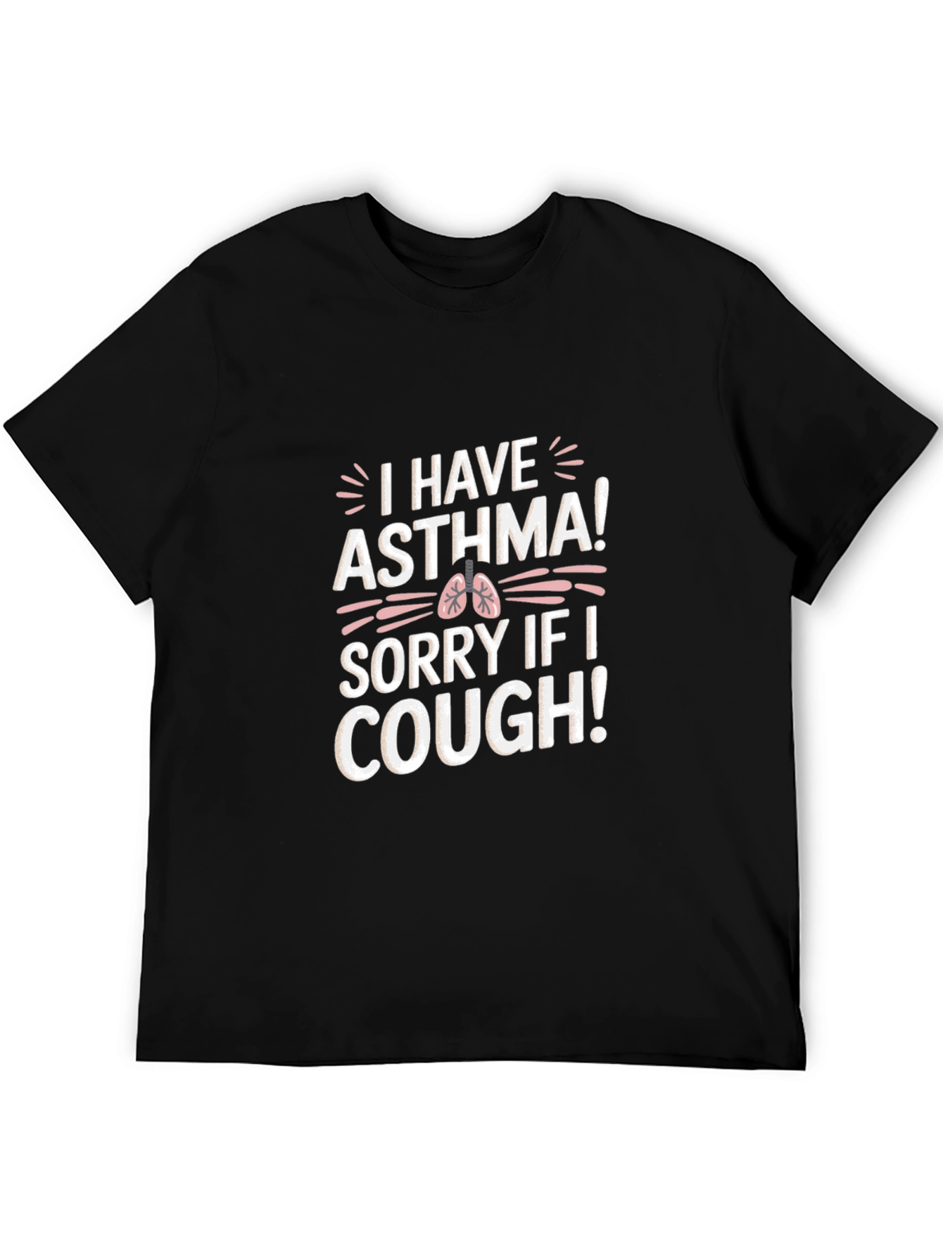 I Have Asthma Graphic T-Shirt