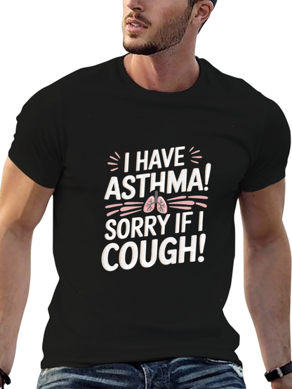 I Have Asthma Graphic T-Shirt