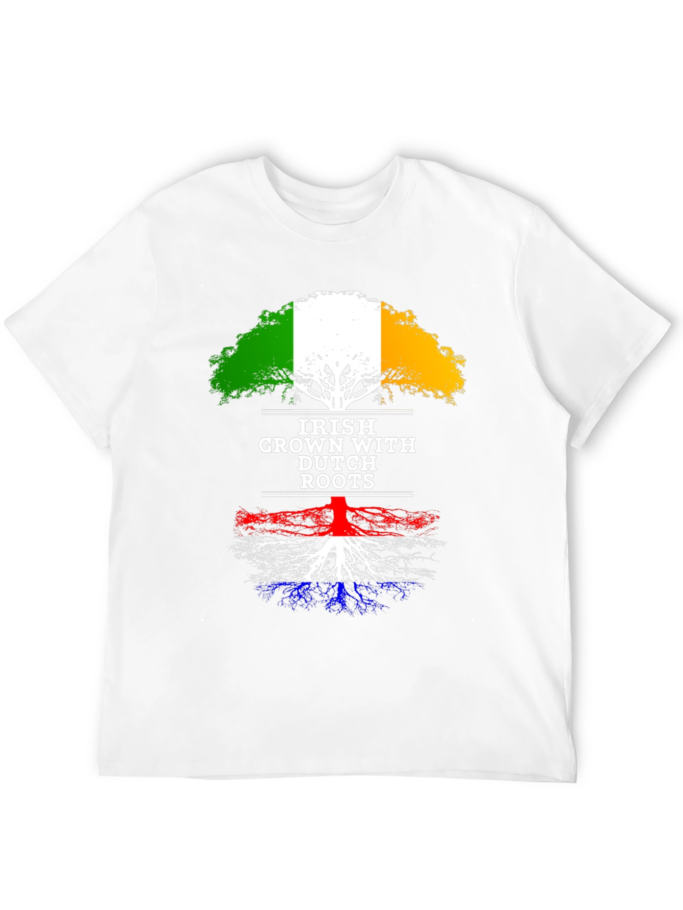Irish Grown with Dutch Roots T-Shirt