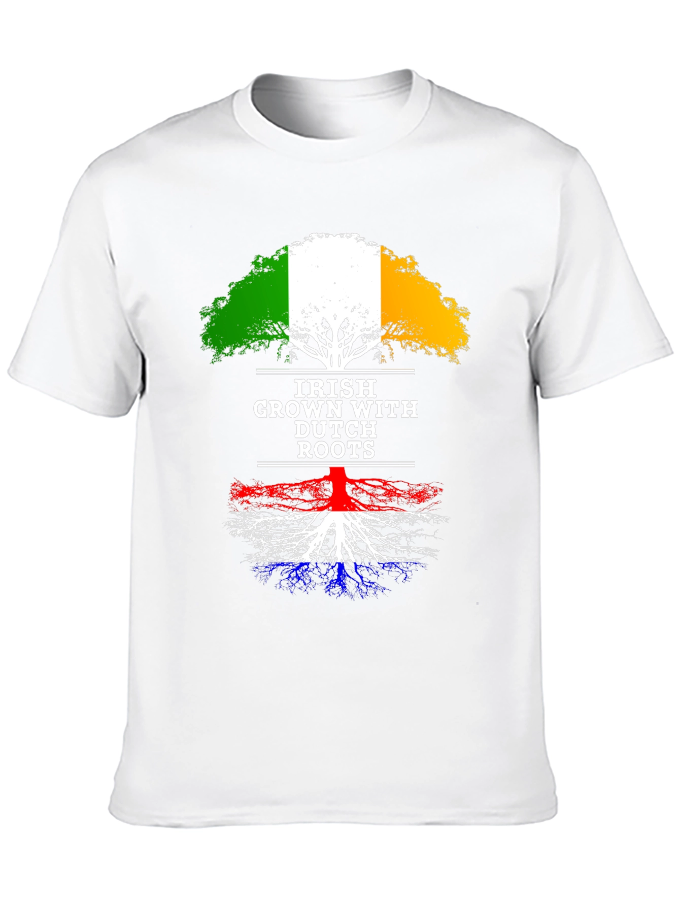 Irish Grown with Dutch Roots T-Shirt