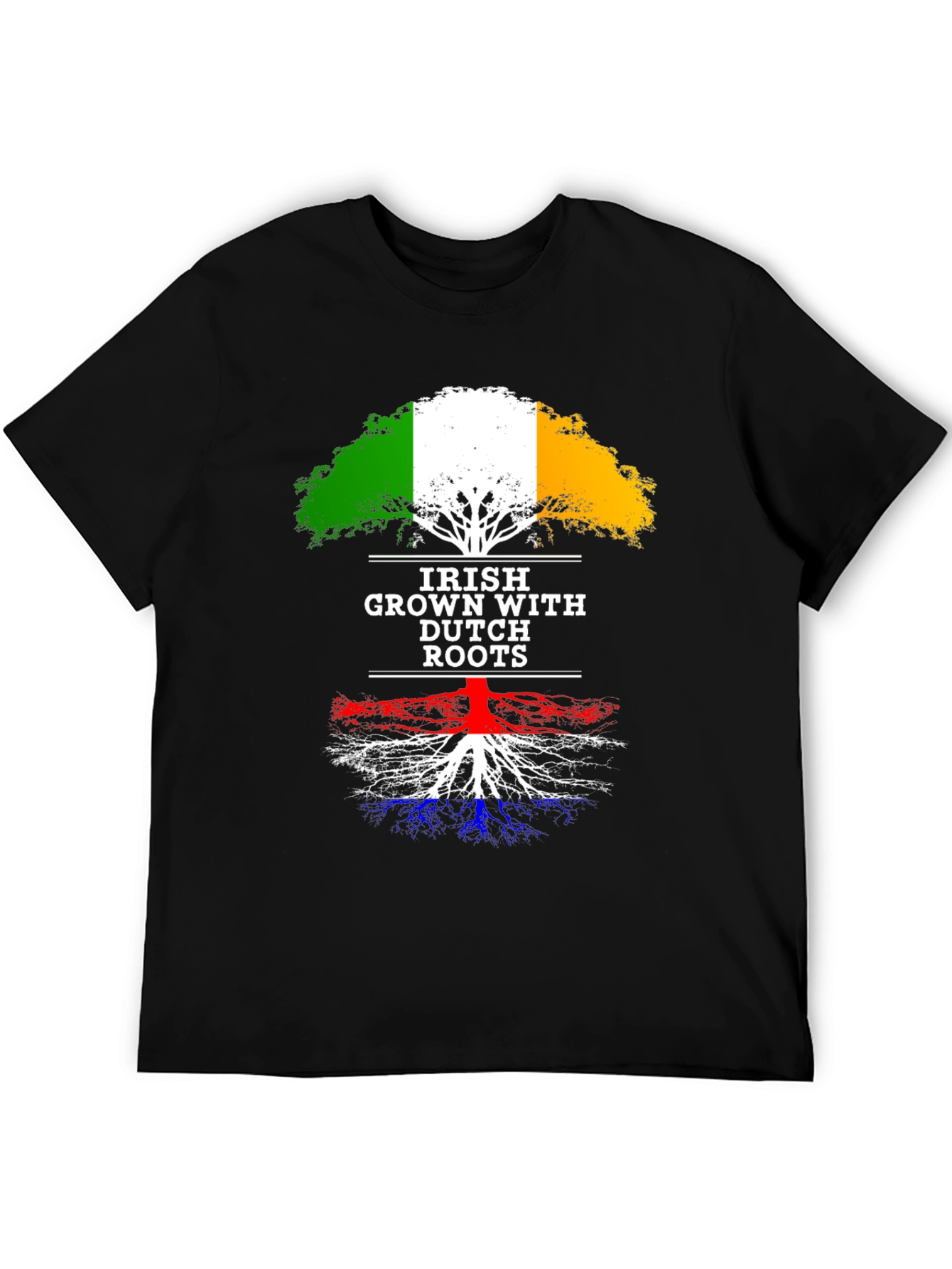 Irish Grown with Dutch Roots T-Shirt