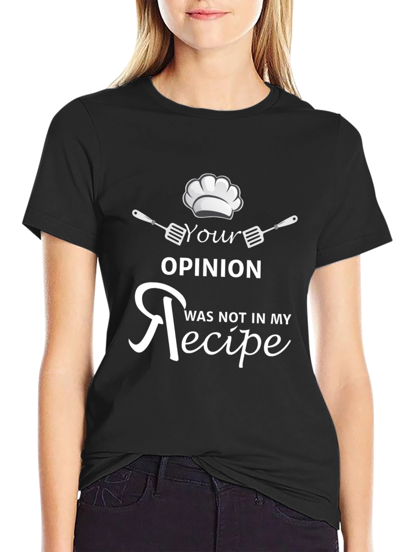 Your Opinion Not In My Recipe Funny Cook T-Shirt