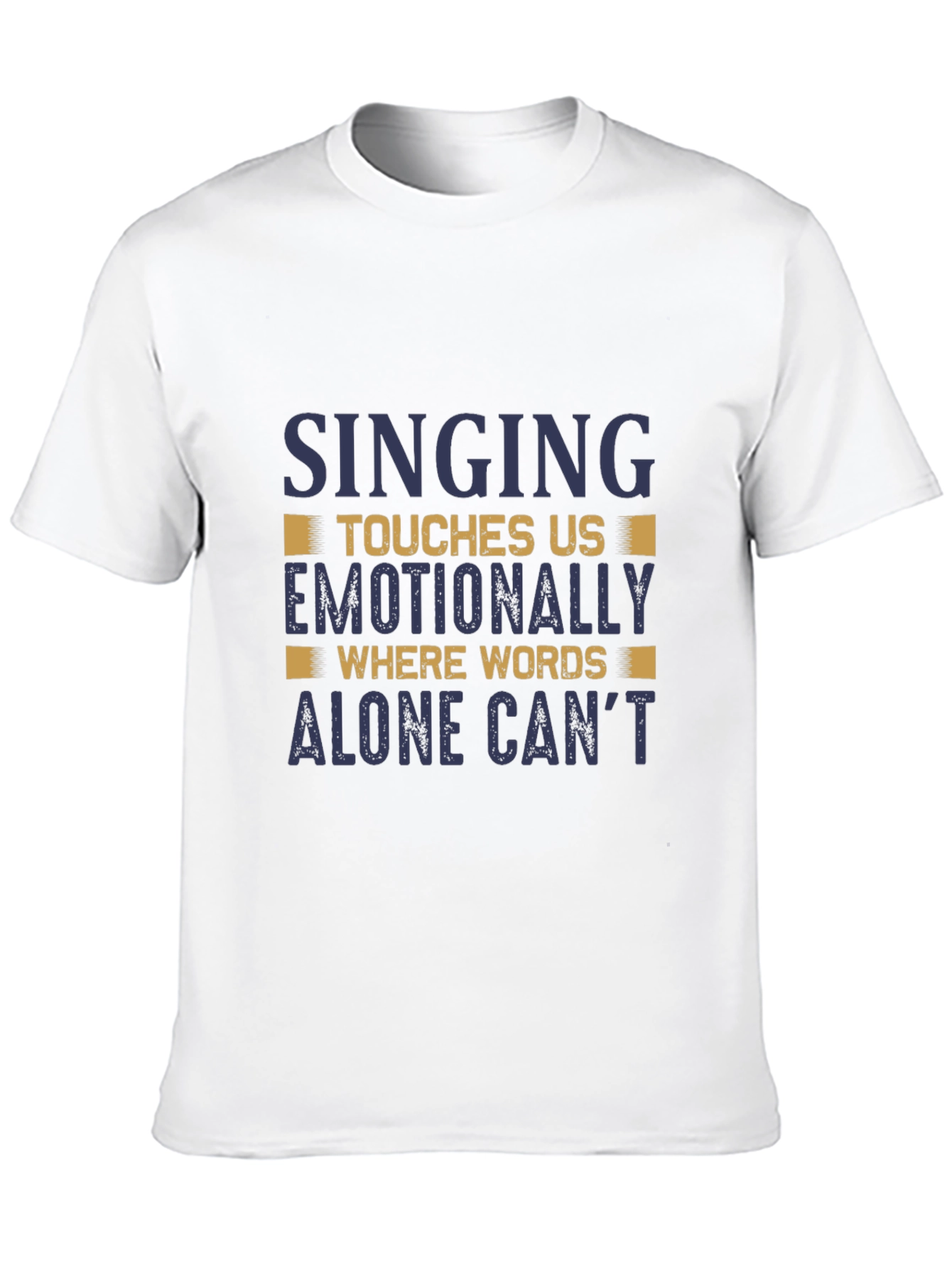 Singing Emotionally Touches Us Mens T-Shirt