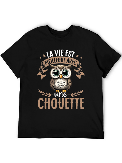Owl T-Shirt: La Vie Est Meilleure Avec une Chouette