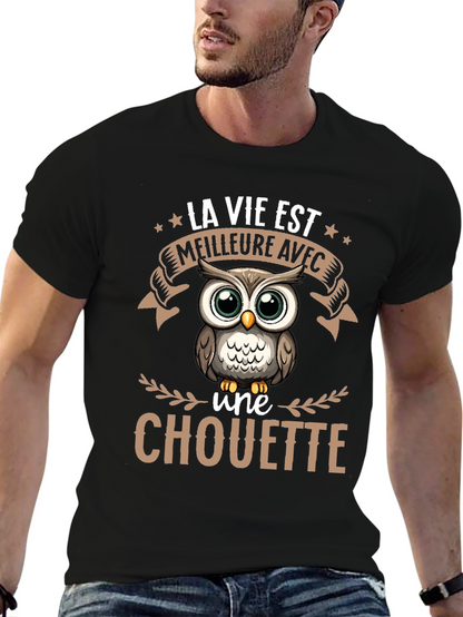 Owl T-Shirt: La Vie Est Meilleure Avec une Chouette