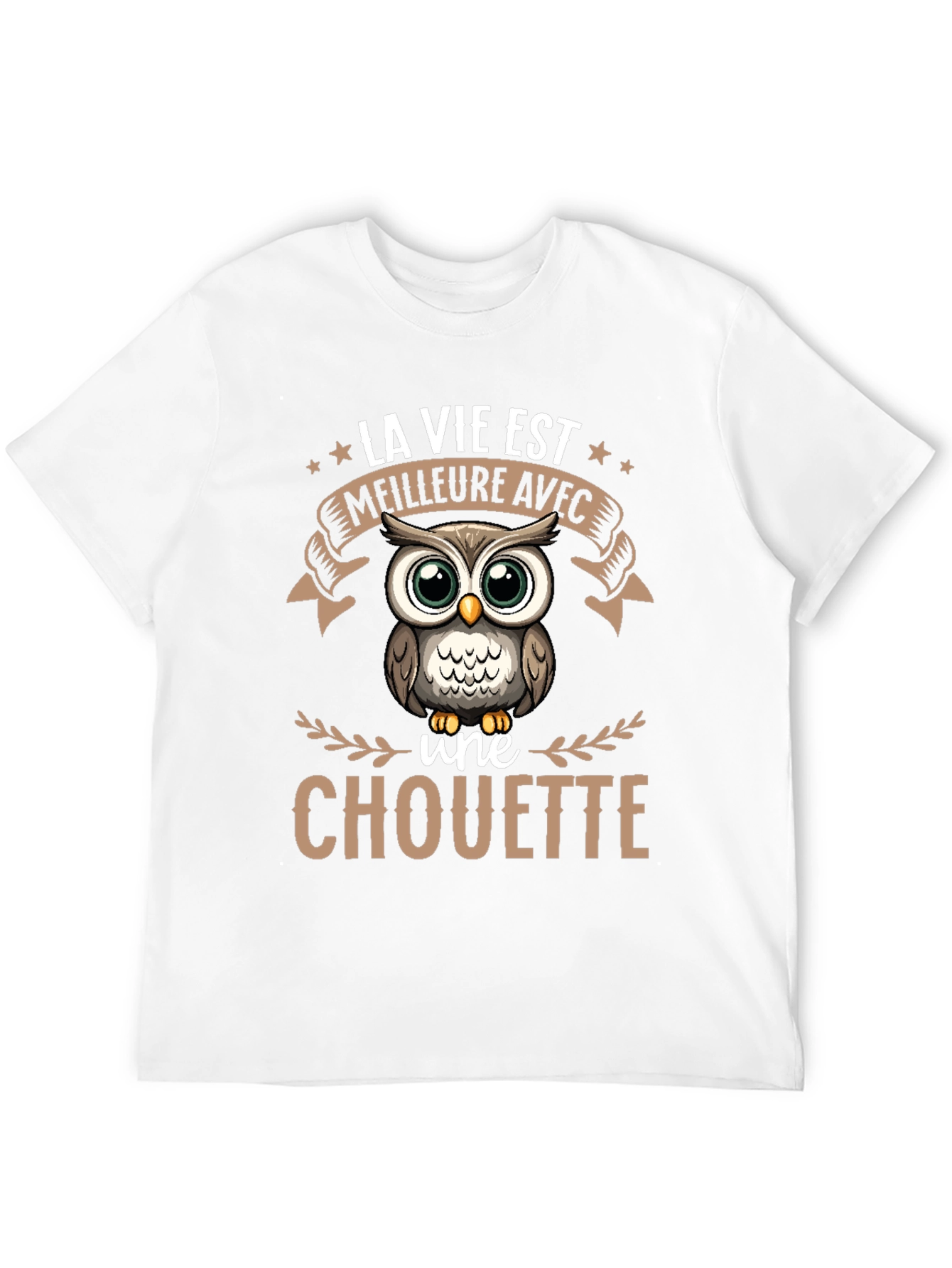 Owl T-Shirt: La Vie Est Meilleure Avec une Chouette