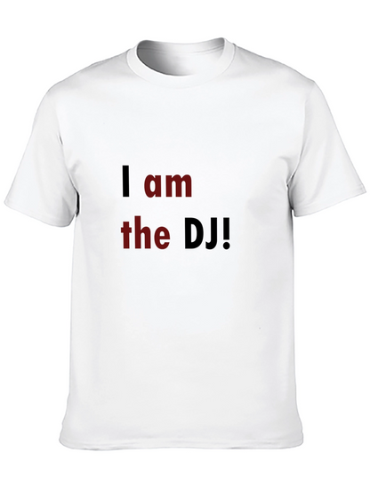 I am the DJ Black T-Shirt