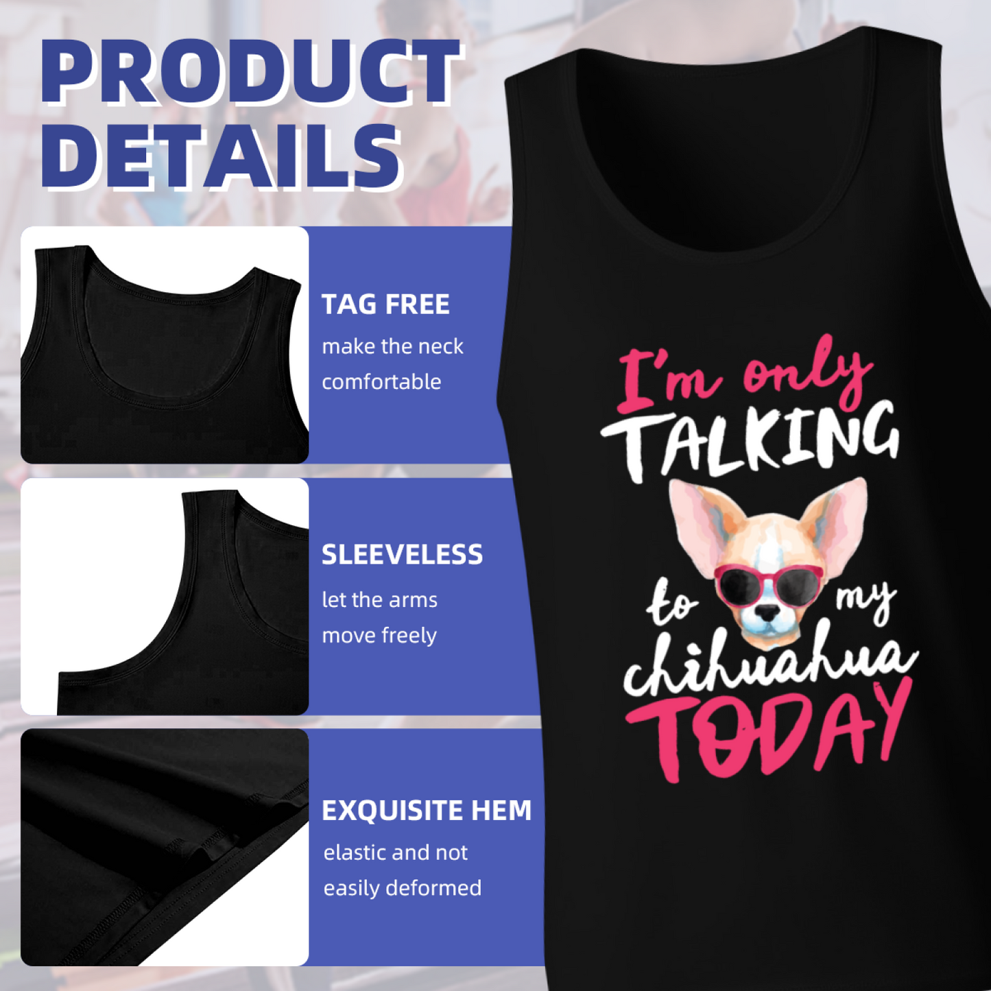 I'm Only Talking To My Chihuahua Cute Dog Tank Top