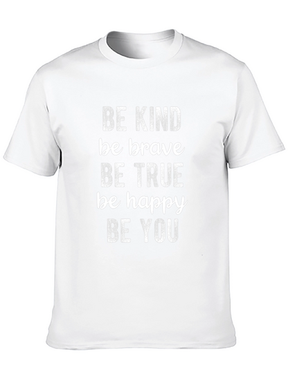 Be Kind Brave True Happy You Black T-Shirt