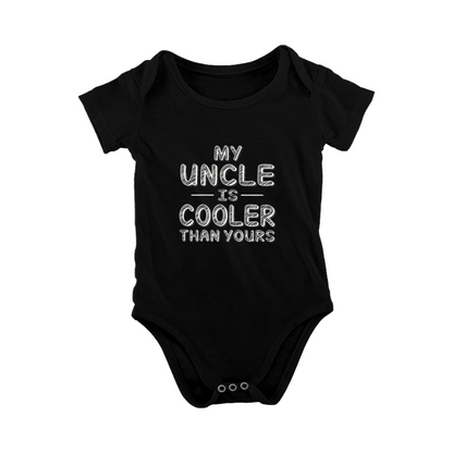 My Uncle Is Cooler Than Yours Funny Infant Onesie Gift