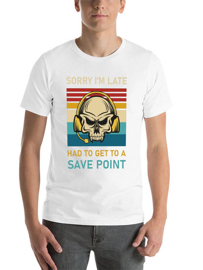 Sorry Im Late Save Point Gamer Skull T-Shirt