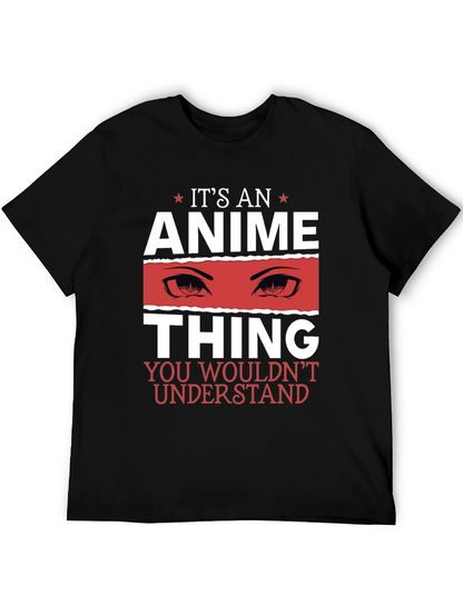 Its An Anime Thing Graphic T-Shirt