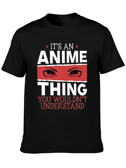 Its An Anime Thing Graphic T-Shirt