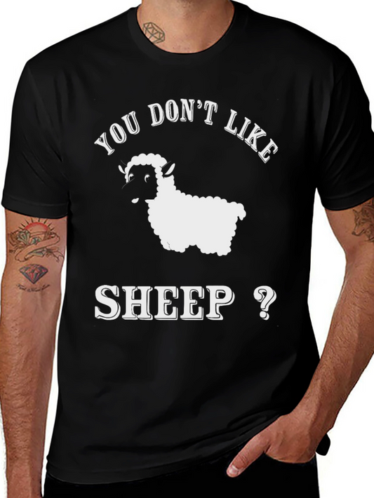 Funny Sheep T-Shirt - You Dont Like Sheep?  Cute Animal Tee