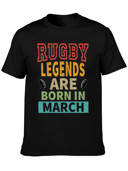 Rugby Legends Born in March T-Shirt