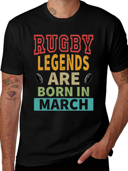 Rugby Legends Born in March T-Shirt