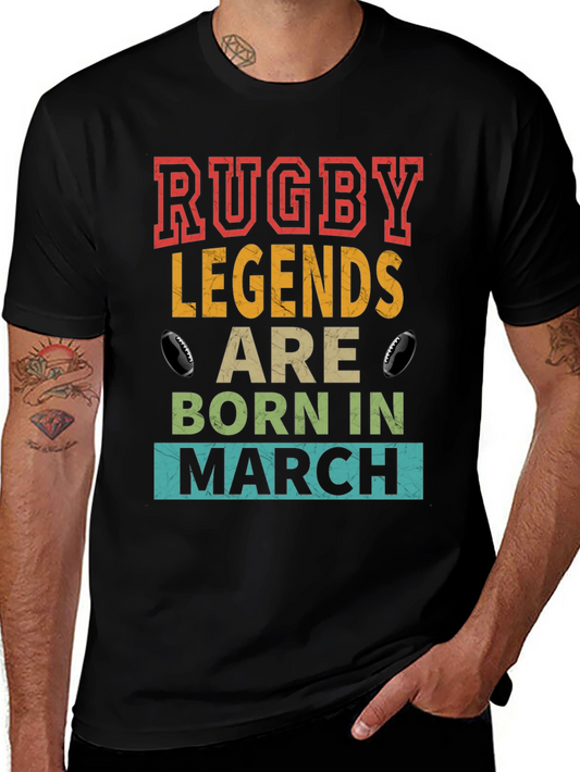Rugby Legends Born in March T-Shirt