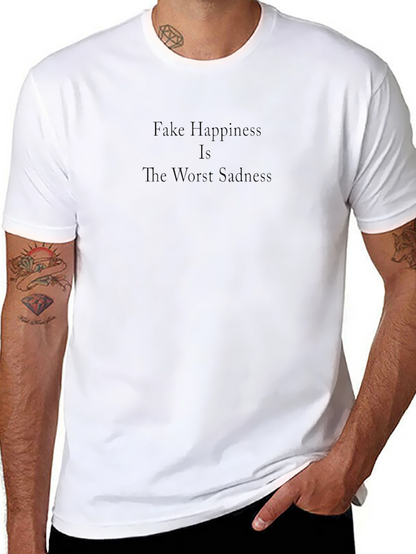 Black T-Shirt - Fake Happiness Quote