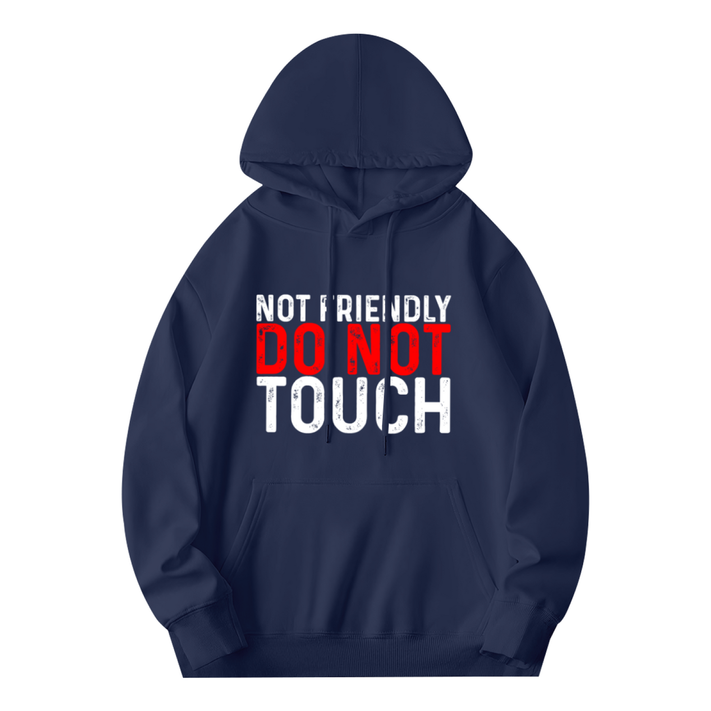 Not Friendly Do Not Touch Sarcastic Unisex Hoodie, Relaxed Wear