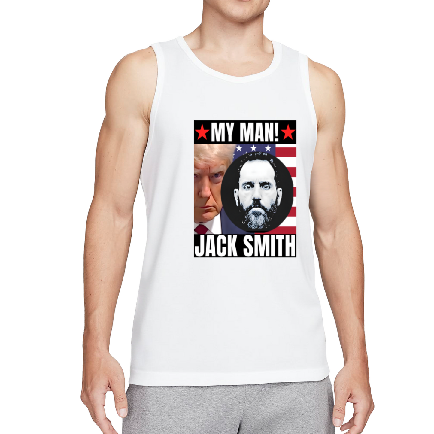 My Man Jack Smith Trump Political Statement Tank Top