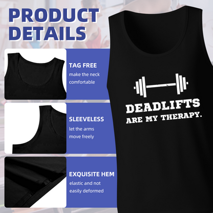Deadlifts Are My Therapy Gym Muscle Tank Top