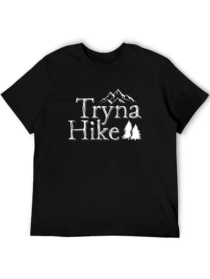 Tryna Hike Mountain T-Shirt - Nature Lover Tee