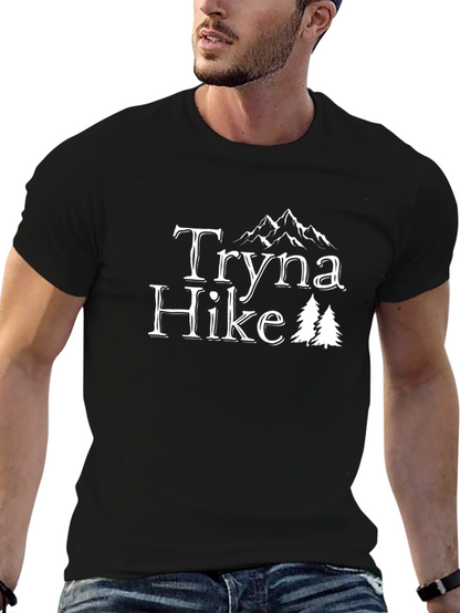 Tryna Hike Mountain T-Shirt - Nature Lover Tee