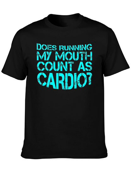 Funny Cardio T-Shirt - Running My Mouth