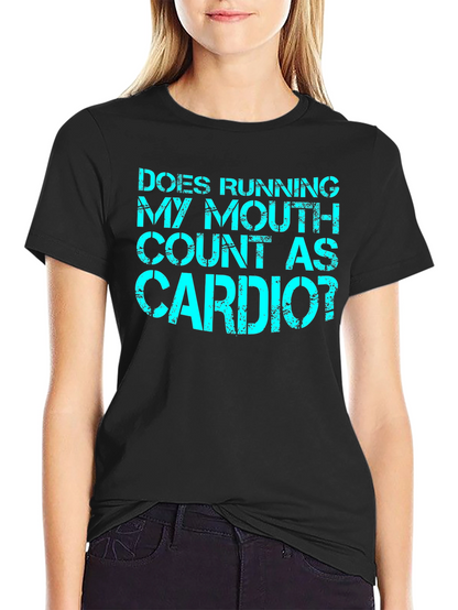 Funny Cardio T-Shirt - Running My Mouth
