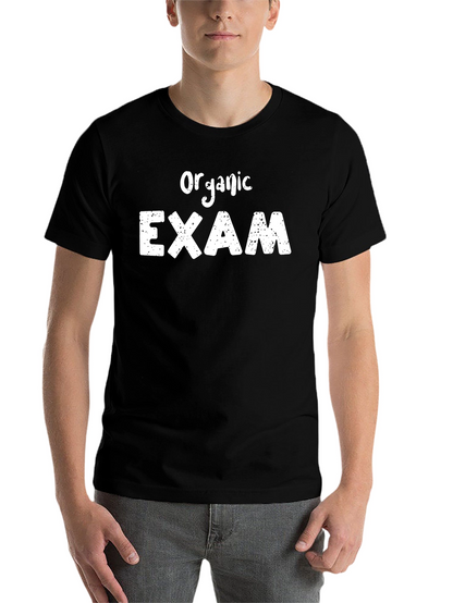 Organic Exam T-Shirt