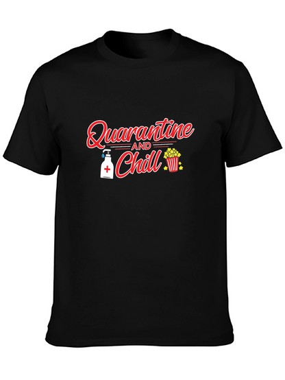 Quarantine and Chill T-Shirt - Black