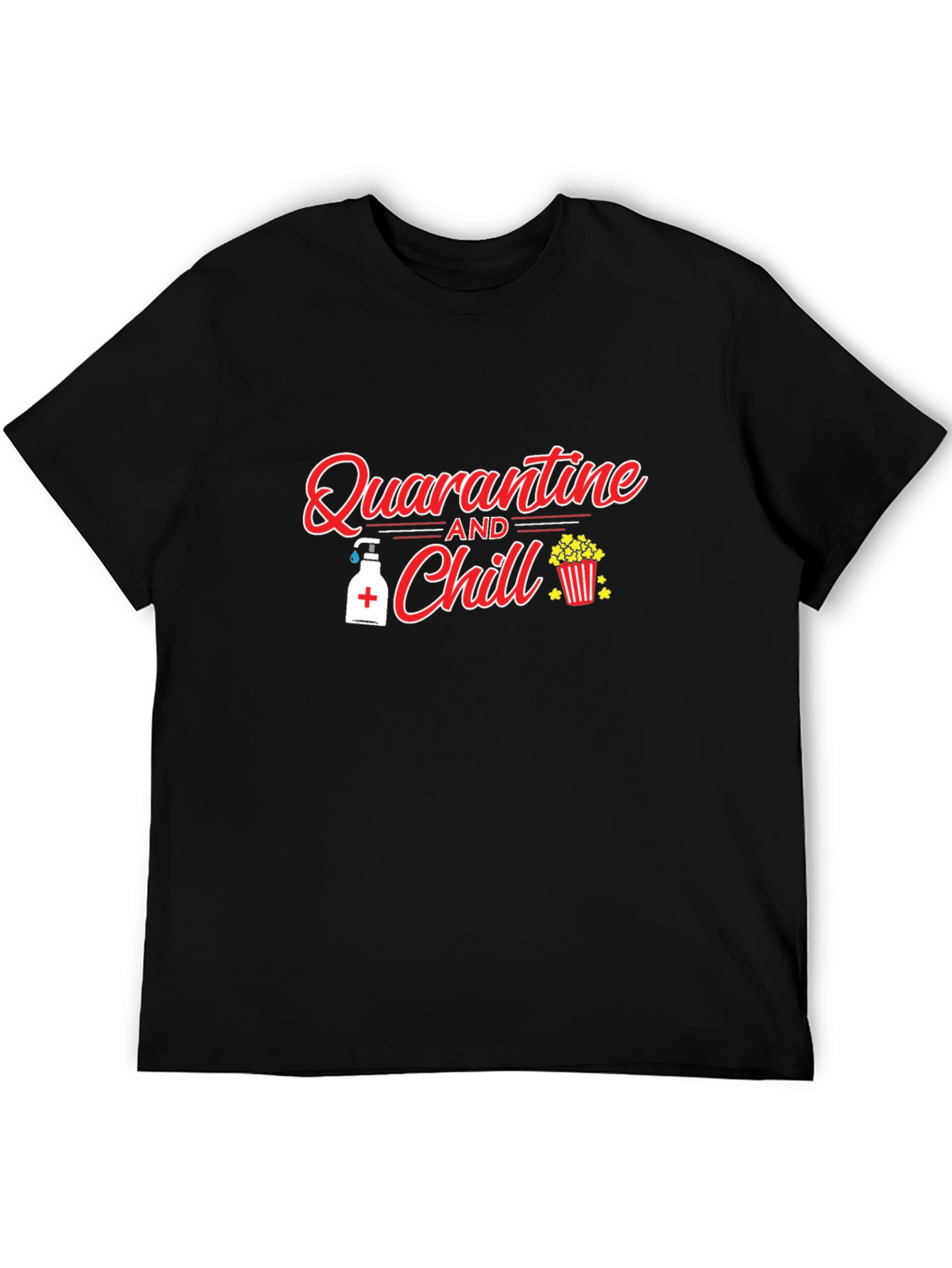 Quarantine and Chill T-Shirt - Black