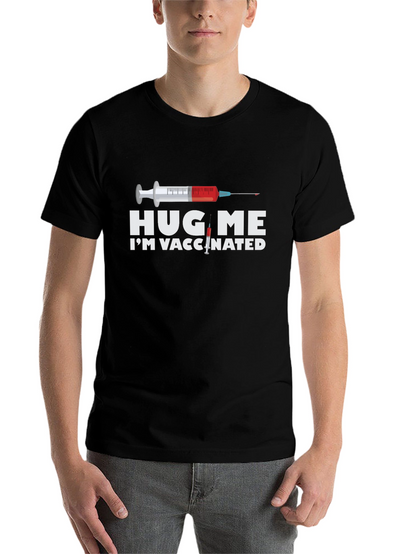 Hug Me Im Vaccinated Graphic T-Shirt