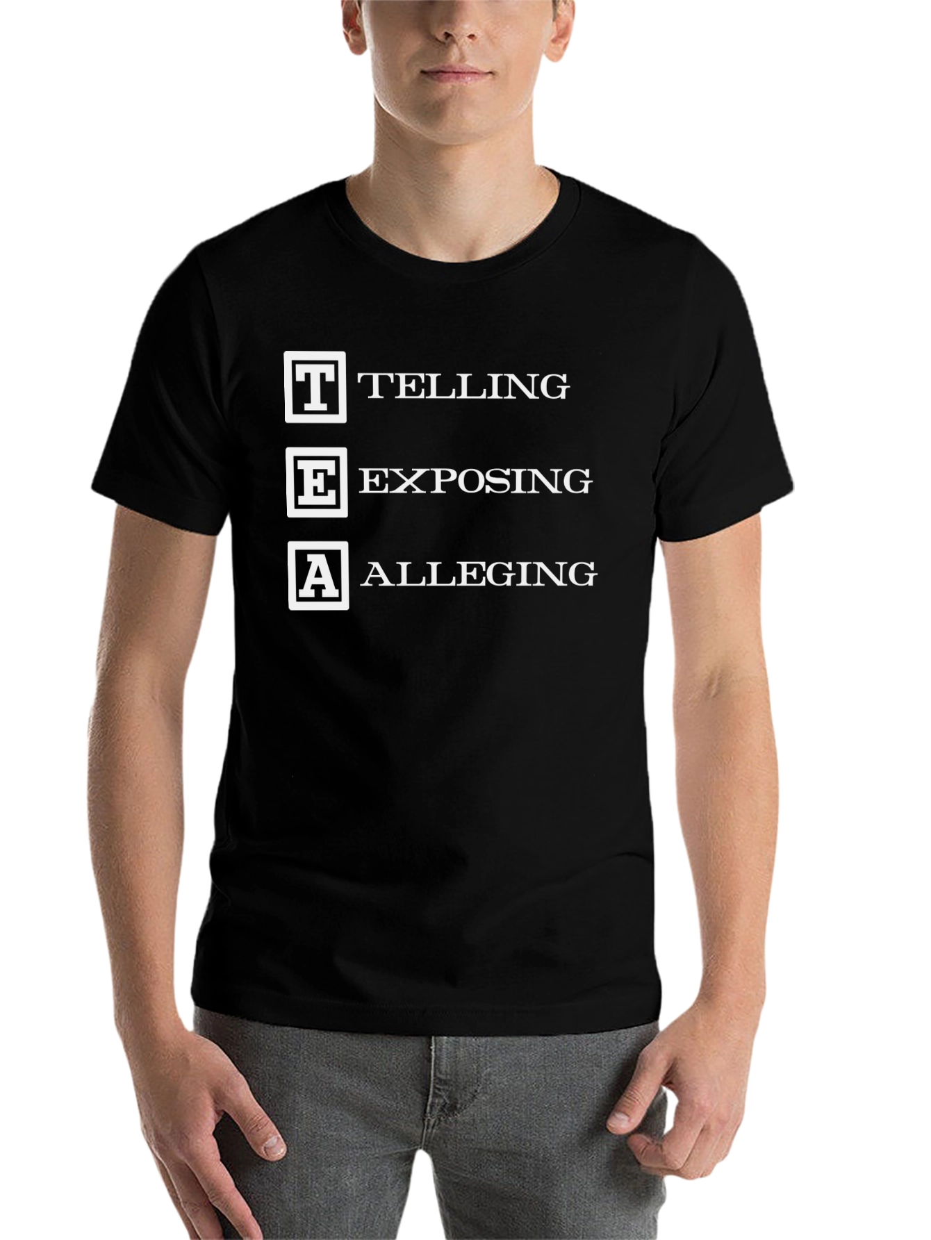 TEA Telling Exposing Alleging Black Graphic T-Shirt